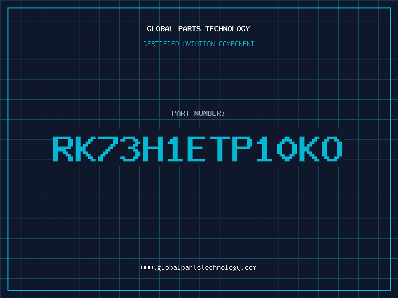 Aviation Part RK73H1ETP10KO