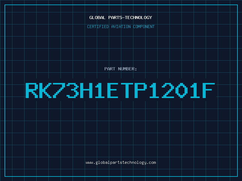 Aviation Part RK73H1ETP1201F