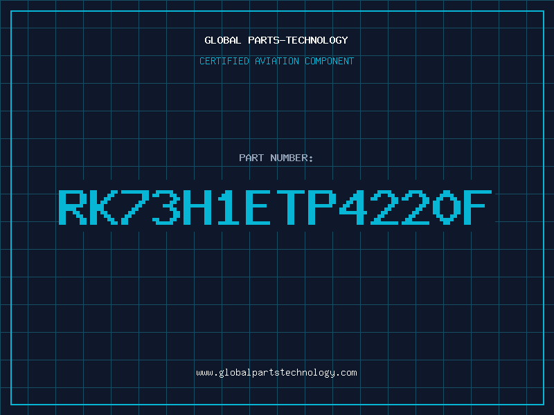 Aviation Part RK73H1ETP4220F