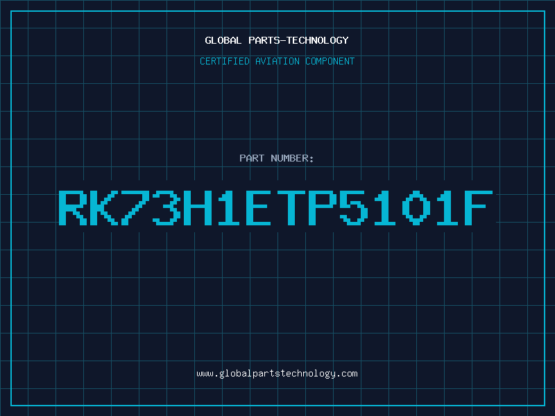 Aviation Part RK73H1ETP5101F