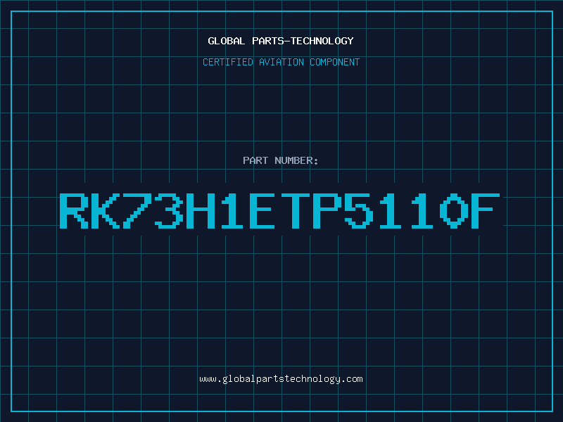 Aviation Part RK73H1ETP5110F