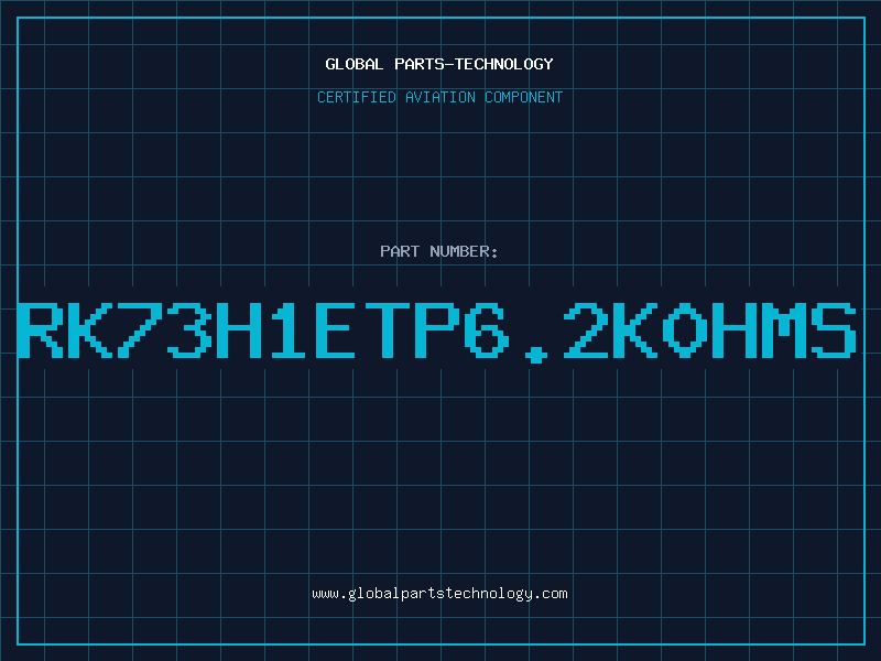 Aviation Part RK73H1ETP6.2K0HMS