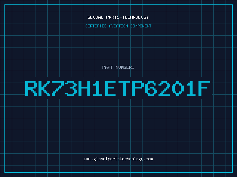 Aviation Part RK73H1ETP6201F
