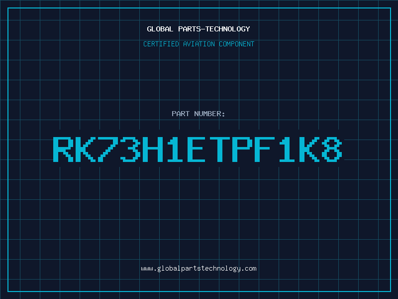 Aviation Part RK73H1ETPF1K8