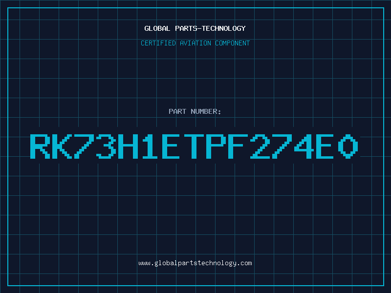 Aviation Part RK73H1ETPF274E0
