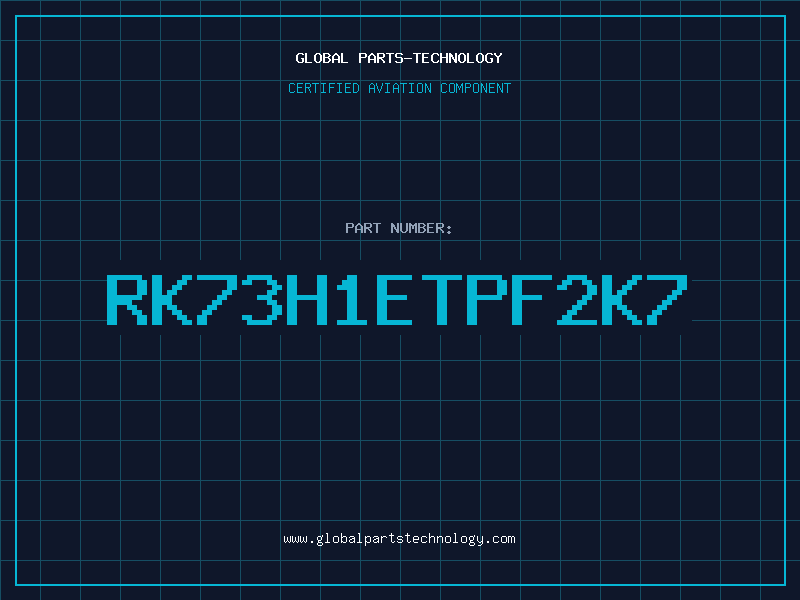 Aviation Part RK73H1ETPF2K7