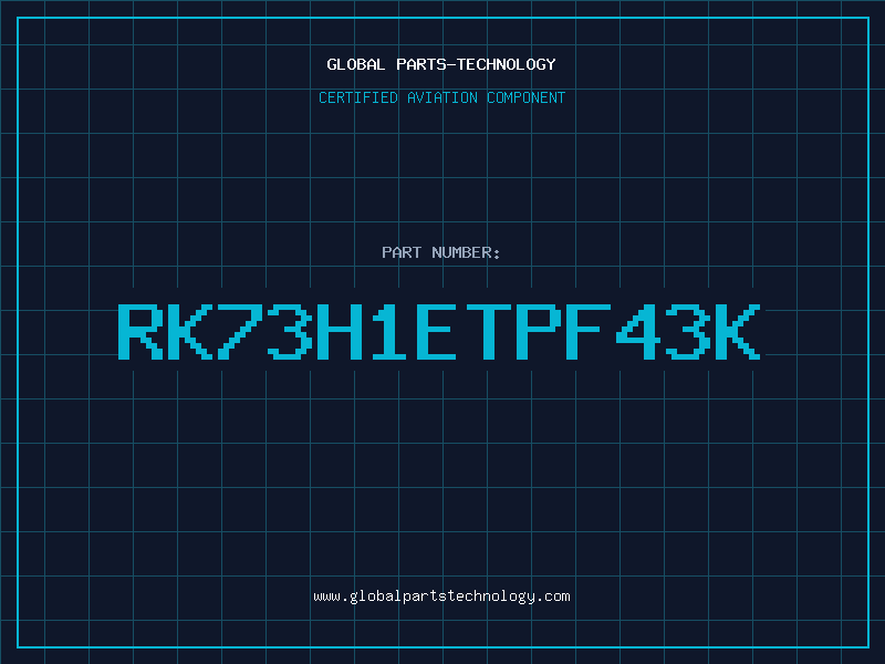Aviation Part RK73H1ETPF43K