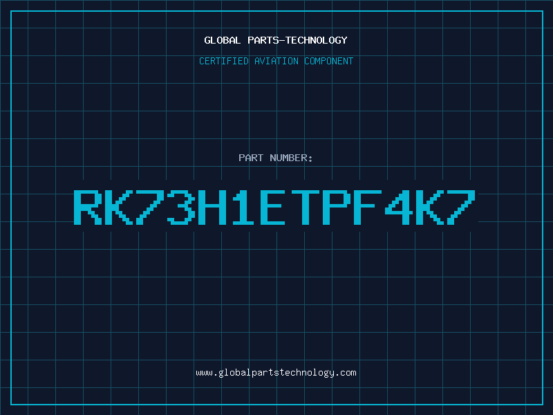 Aviation Part RK73H1ETPF4K7