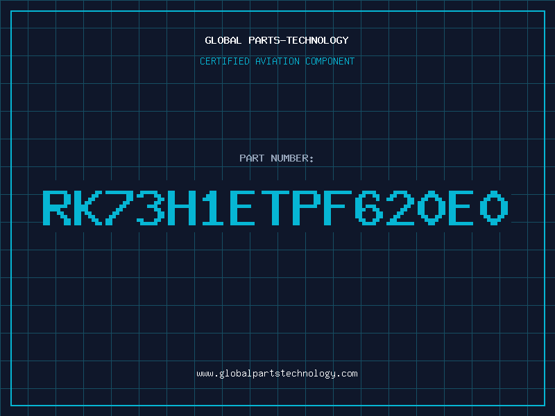 Aviation Part RK73H1ETPF620E0