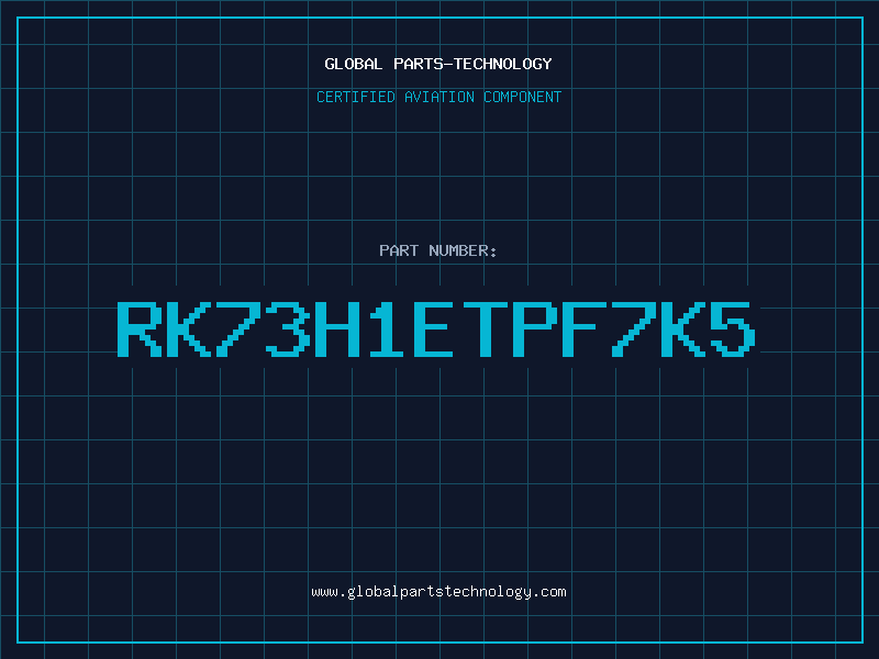 Aviation Part RK73H1ETPF7K5
