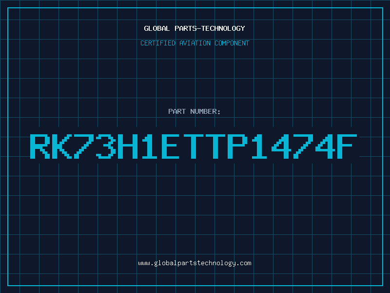 Aviation Part RK73H1ETTP1474F