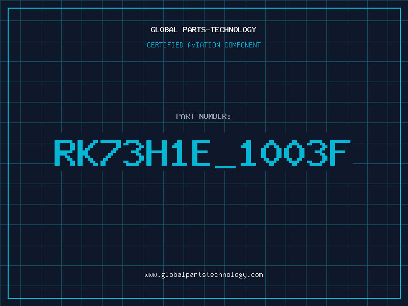 Aviation Part RK73H1E_1003F