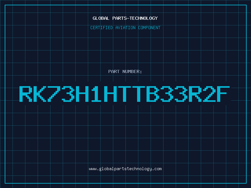 Aviation Part RK73H1HTTB33R2F