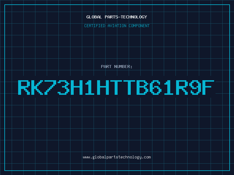 Aviation Part RK73H1HTTB61R9F