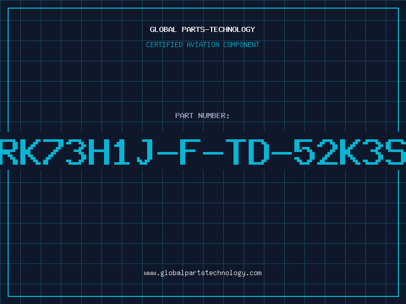Aviation Part RK73H1J-F-TD-52K3S