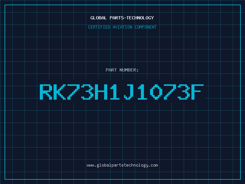 Aviation Part RK73H1J1073F