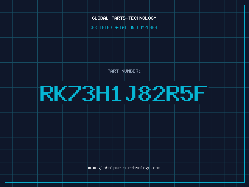 Aviation Part RK73H1J82R5F
