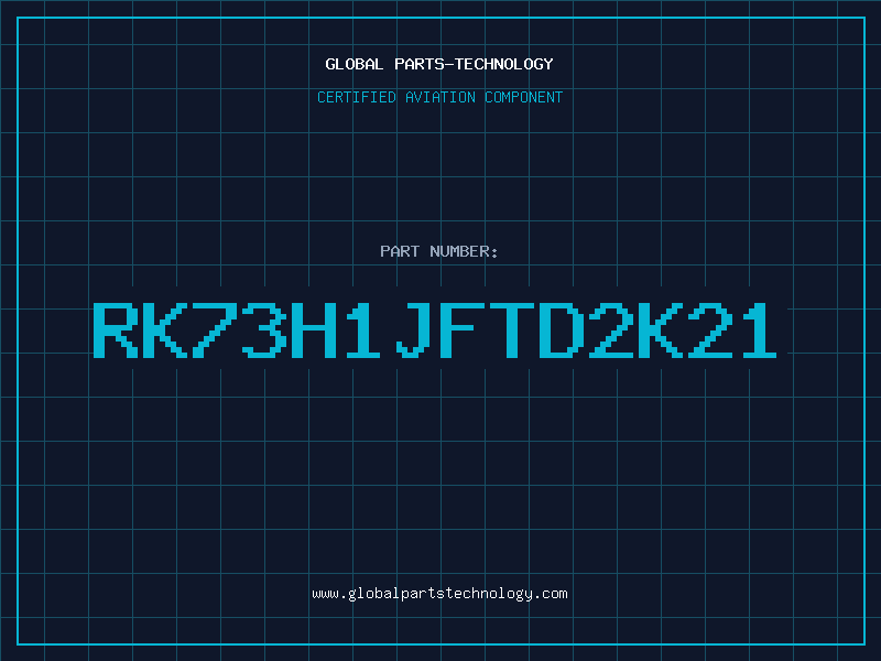 Aviation Part RK73H1JFTD2K21