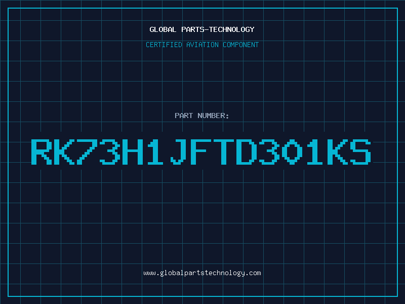 Aviation Part RK73H1JFTD301KS