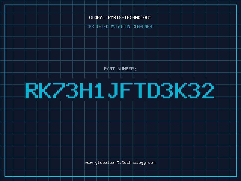 Aviation Part RK73H1JFTD3K32