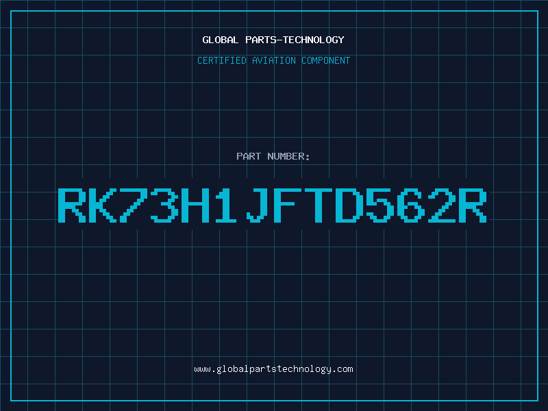 Aviation Part RK73H1JFTD562R