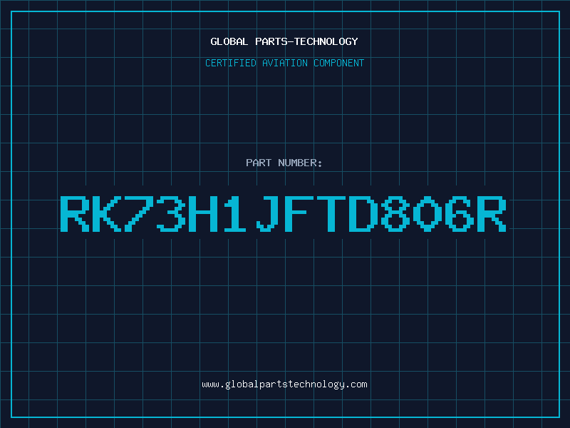 Aviation Part RK73H1JFTD806R