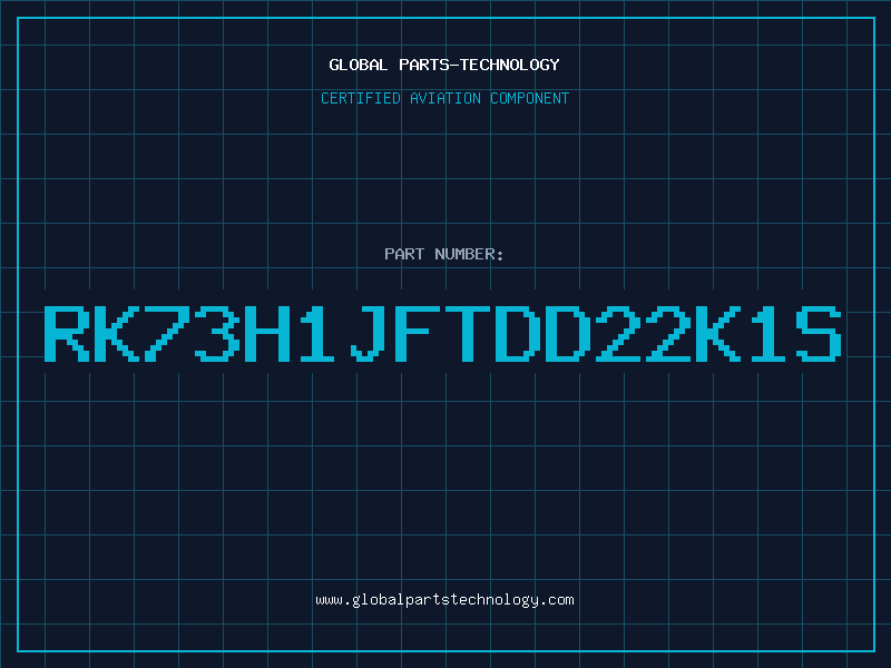 Aviation Part RK73H1JFTDD22K1S