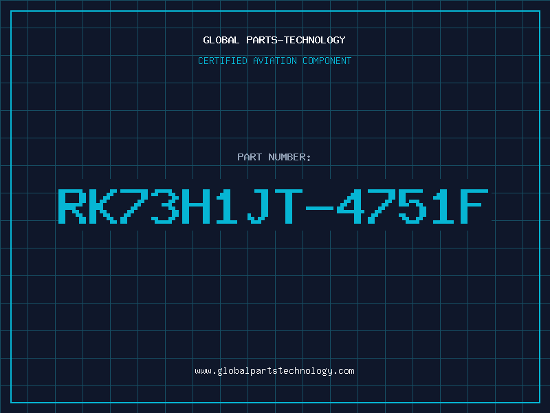 Aviation Part RK73H1JT-4751F
