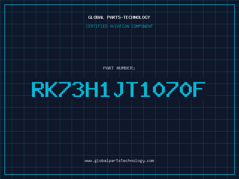 Aviation Part RK73H1JT1070F