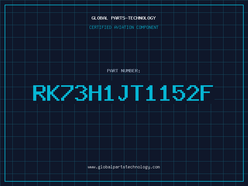 Aviation Part RK73H1JT1152F