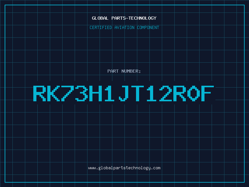 Aviation Part RK73H1JT12R0F
