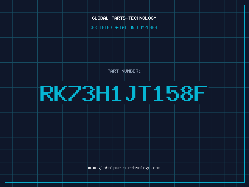 Aviation Part RK73H1JT158F