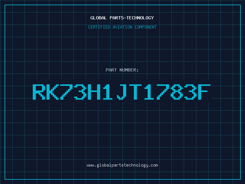 Aviation Part RK73H1JT1783F