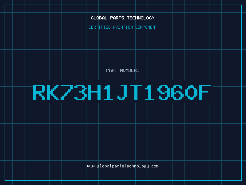 Aviation Part RK73H1JT1960F
