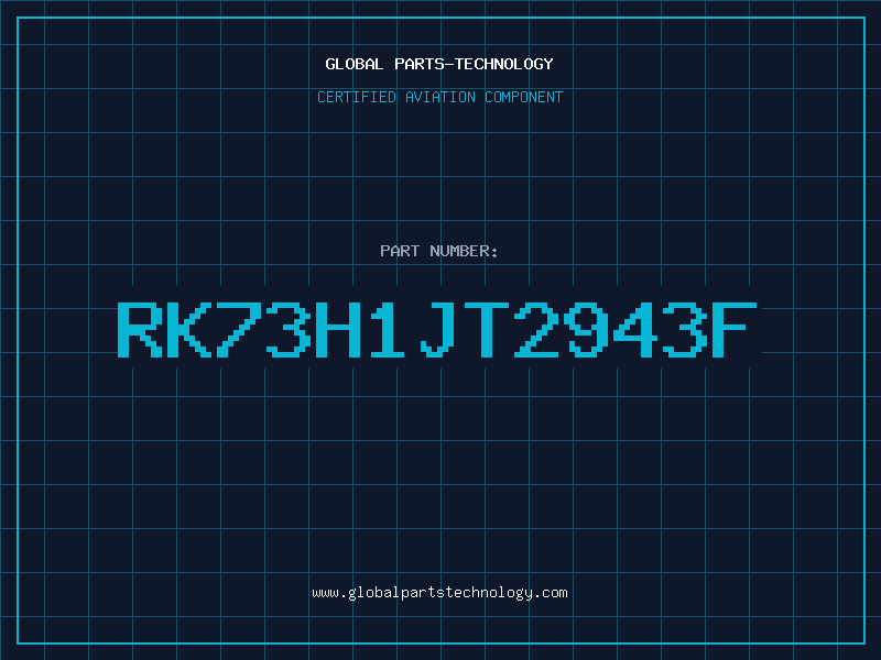 Aviation Part RK73H1JT2943F