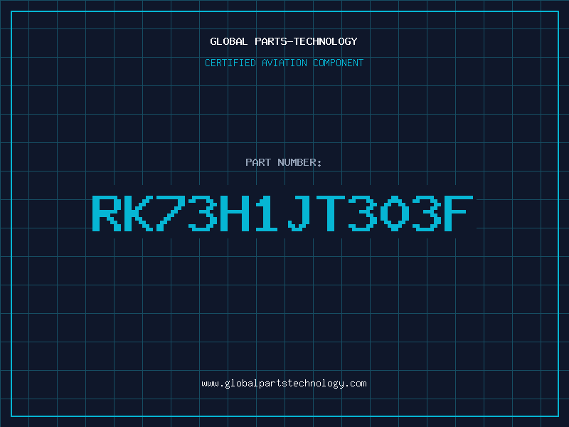Aviation Part RK73H1JT303F