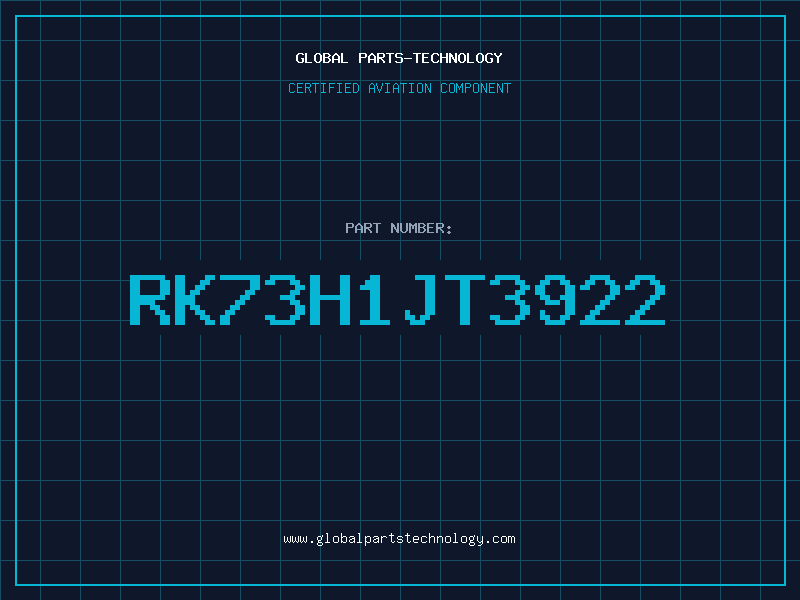 Aviation Part RK73H1JT3922