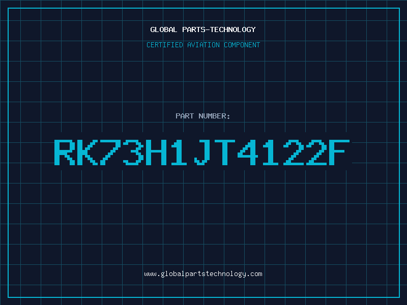 Aviation Part RK73H1JT4122F