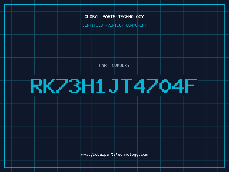 Aviation Part RK73H1JT4704F