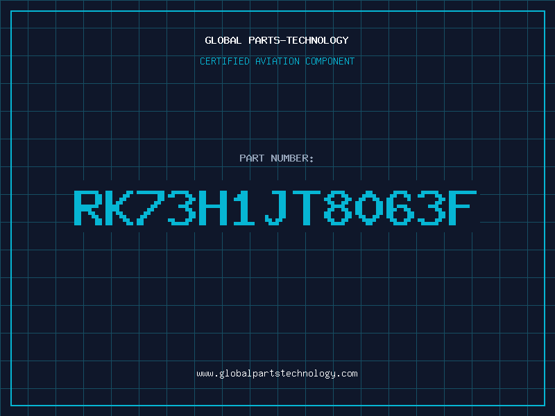 Aviation Part RK73H1JT8063F
