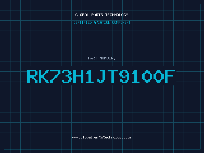 Aviation Part RK73H1JT9100F