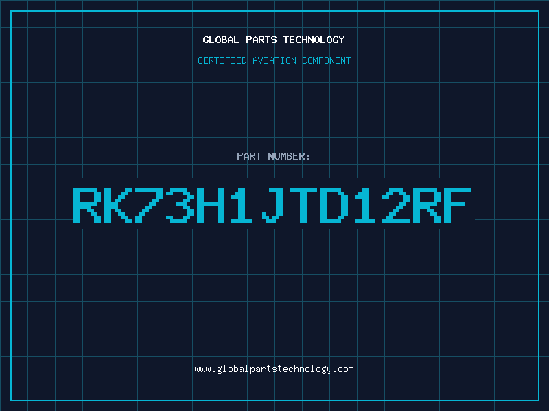 Aviation Part RK73H1JTD12RF