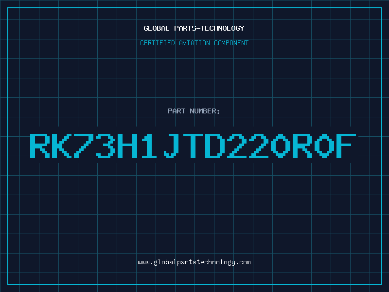 Aviation Part RK73H1JTD220R0F