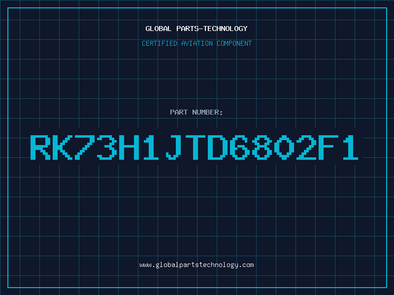 Aviation Part RK73H1JTD6802F1