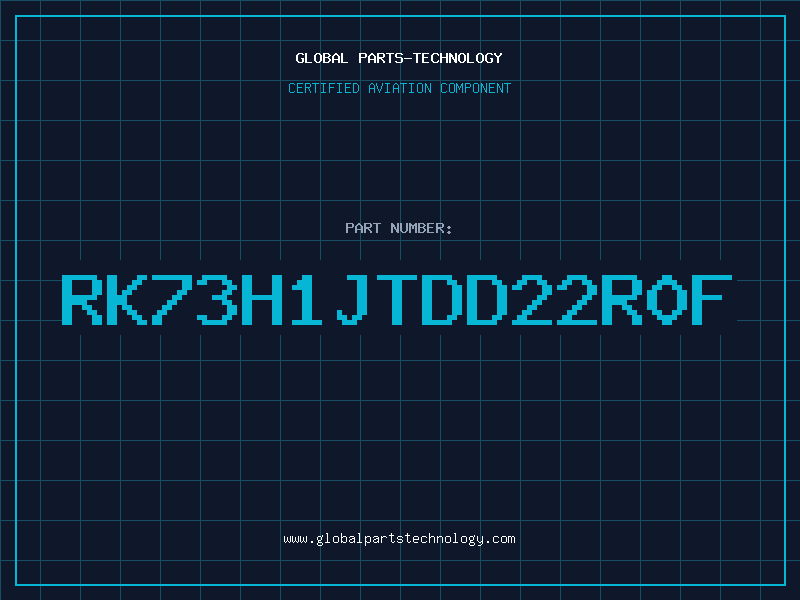 Aviation Part RK73H1JTDD22R0F