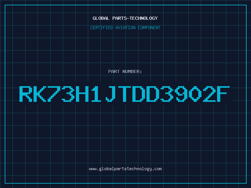 Aviation Part RK73H1JTDD3902F