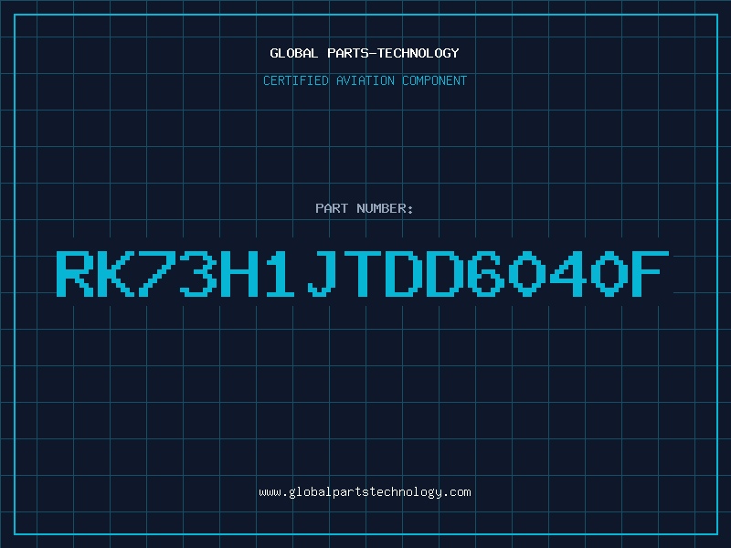 Aviation Part RK73H1JTDD6040F