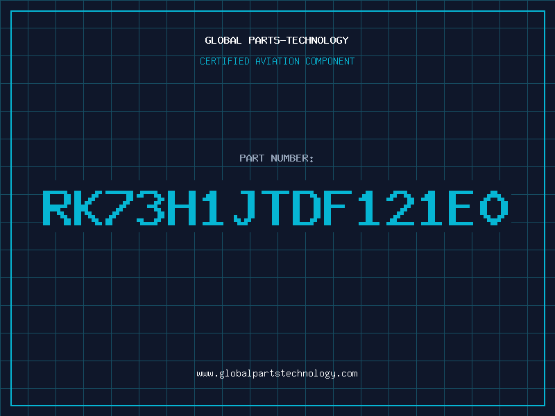 Aviation Part RK73H1JTDF121E0