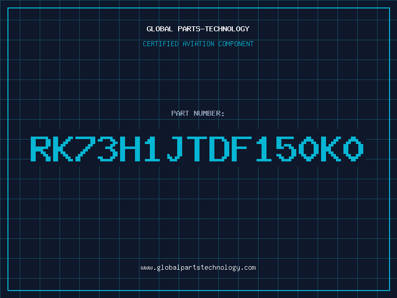 Aviation Part RK73H1JTDF150K0