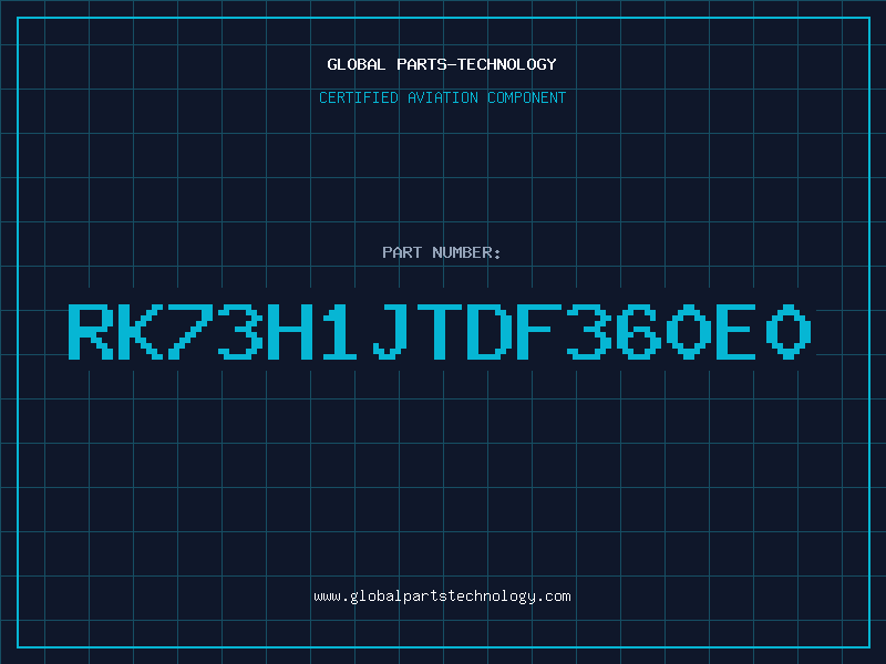 Aviation Part RK73H1JTDF360E0
